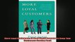 READ book  More Loyal Customers 21 Real World Lessons To Keep Your Customers Coming Back Online Free