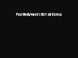 Read Paul Hollywood's British Baking PDF Free