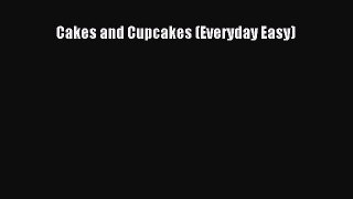 Read Cakes and Cupcakes (Everyday Easy) Ebook Free