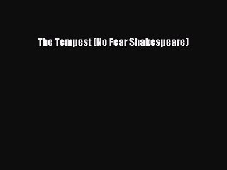 PDF The Tempest (No Fear Shakespeare)  Read Online