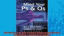READ book  Mind Your Ps  Qs How to achieve Quality through Process Improvement a handbook for Free Online