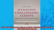 Downlaod Full PDF Free  Managing Challenging Clients Building Effective Relationships with Difficult Customers Full EBook