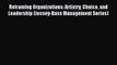 Read Reframing Organizations: Artistry Choice and Leadership (Jossey-Bass Management Series)