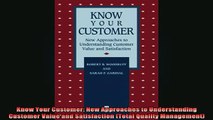 READ book  Know Your Customer New Approaches to Understanding Customer Value and Satisfaction Total Full EBook