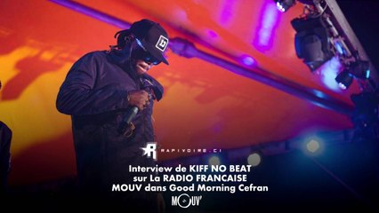 KIFF NO BEAT - Interviewer sur la Radio FRANCAISE MOUV'