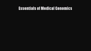 Read Essentials of Medical Genomics Ebook Free