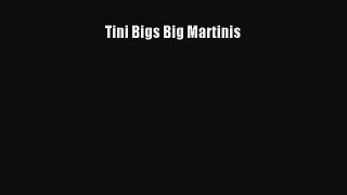 Download Tini Bigs Big Martinis PDF Free