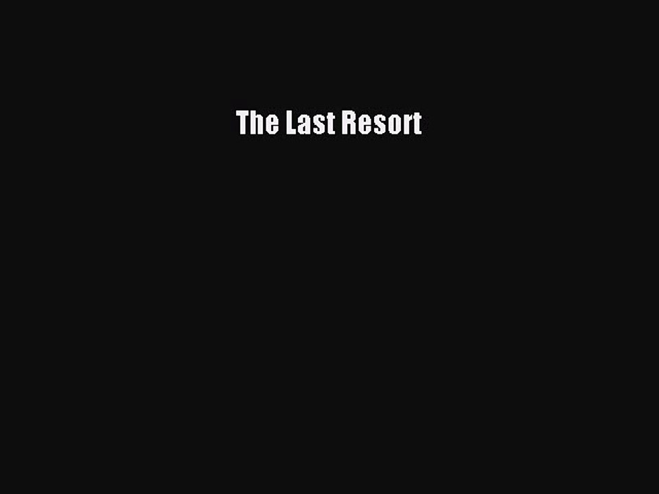 PDF The Last Resort  Read Online
