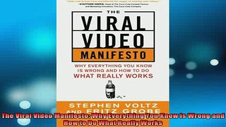 READ book  The Viral Video Manifesto Why Everything You Know is Wrong and How to Do What Really Full Free