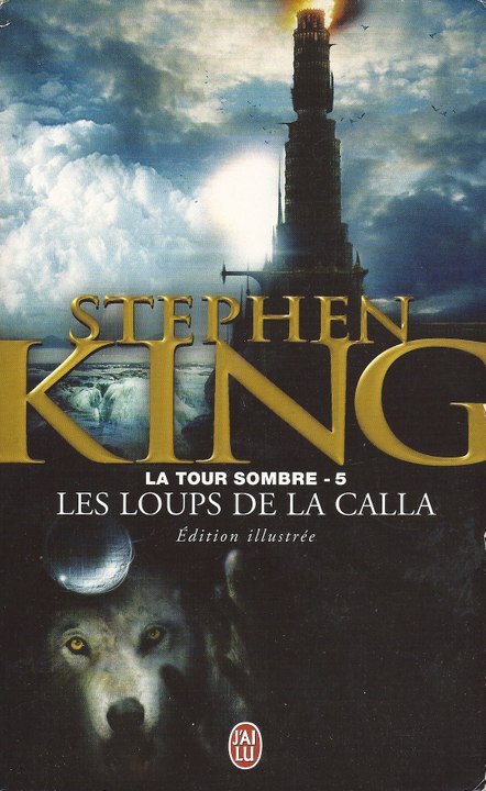 La tour Sombre - Vol 5 - Les Loups De La Calla