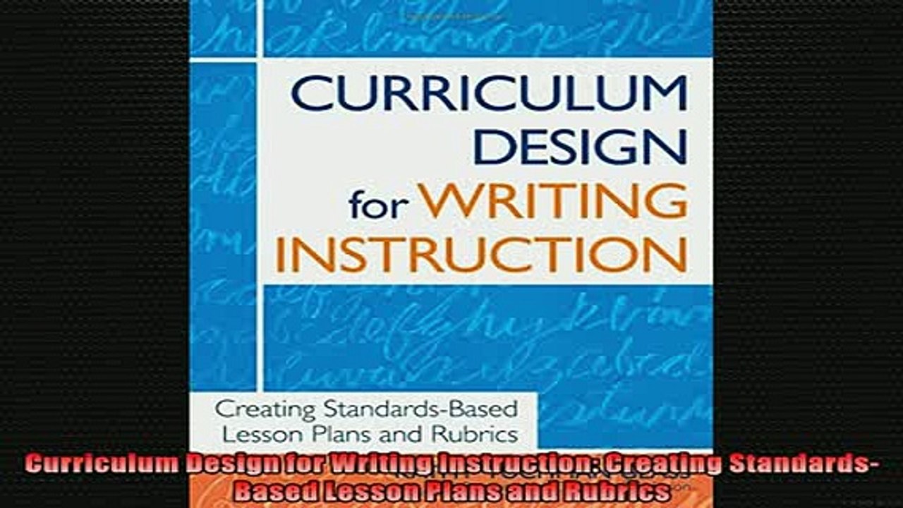 EBOOK ONLINE  Curriculum Design for Writing Instruction Creating StandardsBased Lesson Plans and  BOOK ONLINE