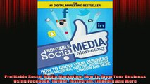 Downlaod Full PDF Free  Profitable Social Media Marketing How To Grow Your Business Using Facebook Twitter Online Free