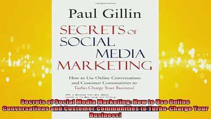 READ book  Secrets of Social Media Marketing How to Use Online Conversations and Customer Full EBook