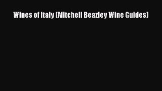 Read Wines of Italy (Mitchell Beazley Wine Guides) Ebook Free
