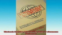 READ book  Wholesale Sourcing A StepbyStep Guide for eCommerce Businesses Full EBook