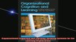 Free PDF Downlaod  Organizational Cognition and Learning Building Systems for the Learning Organization READ ONLINE