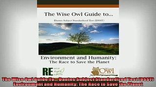 FREE DOWNLOAD  The Wise Owl Guide To Dantes Subject Standardized Test DSST Environment and Humanity  BOOK ONLINE