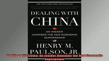 READ book  Dealing with China An Insider Unmasks the New Economic Superpower Free Online