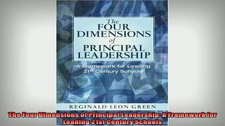 EBOOK ONLINE  The Four Dimensions of Principal Leadership A Framework for Leading 21st Century Schools  FREE BOOOK ONLINE