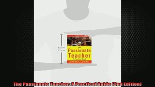 FREE PDF  The Passionate Teacher A Practical Guide 2nd Edition  DOWNLOAD ONLINE