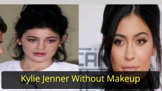 Kylie Jenner Without Makeup - Celebrity Without Makeup