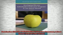 FREE DOWNLOAD  Developing Effective Individualized Education Programs A Case Based Tutorial 2nd READ ONLINE
