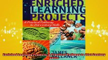 READ book  Enriched Learning Projects A Practical Pathway to 21st Century Skills  FREE BOOOK ONLINE