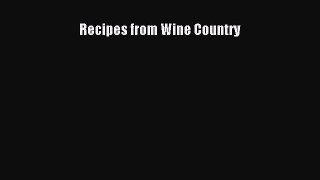 Read Recipes from Wine Country Ebook Free