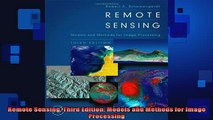 READ FREE FULL EBOOK DOWNLOAD  Remote Sensing Third Edition Models and Methods for Image Processing Full Free