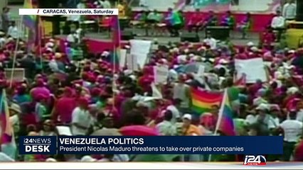 Venezuela : President threatens to take over private companies