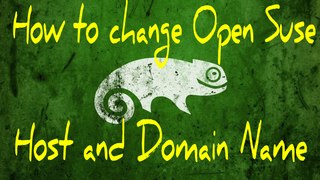 How to change Open Suse hostname and domain name