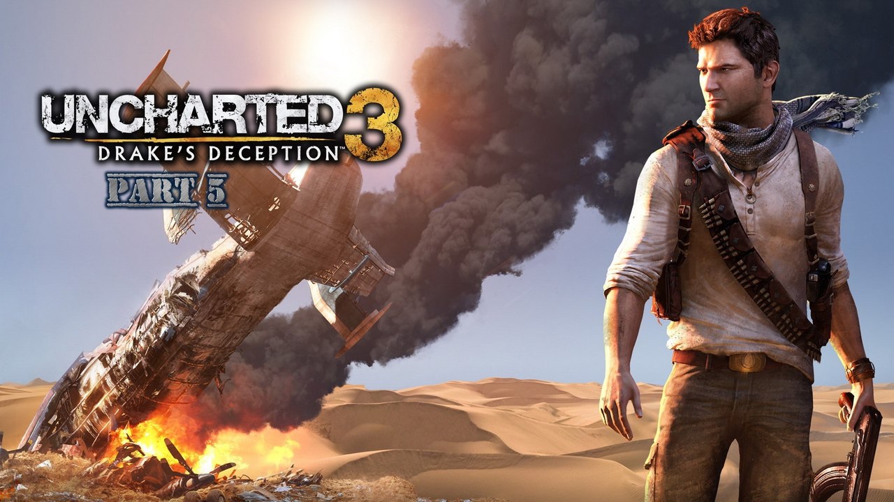 Uncharted: The Nathan Drake Collection: Uncharted 3: Drake's Deception (Elgato Version) Part 5
