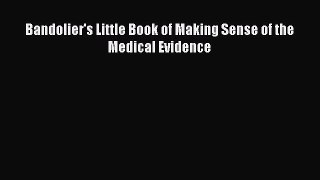 Read Bandolier's Little Book of Making Sense of the Medical Evidence Ebook Free