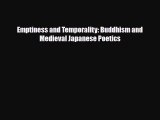 [PDF] Emptiness and Temporality: Buddhism and Medieval Japanese Poetics Read Full Ebook