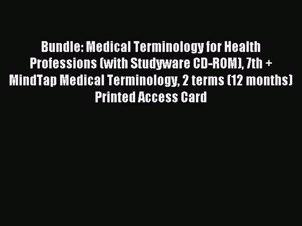 Read Bundle: Medical Terminology for Health Professions (with Studyware CD-ROM) 7th + MindTap