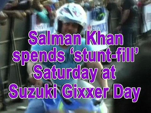 Salman Khan spends 'stunt-fill' Saturday at Suzuki Gixxer Day