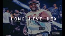 Dex Osama - Choppa Freestyle [Long Live Dex] (Audio)