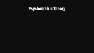 Read Psychometric Theory Ebook Free