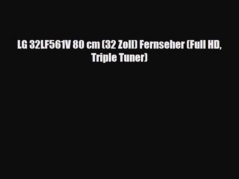 LG 32LF561V 80 cm (32 Zoll) Fernseher (Full HD Triple Tuner)