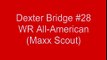 Dexter Bridge #28 WR All-American (Maxx Scout).wmv