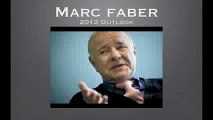 Marc Faber 2013 Economic Forecast Gold, Oil, Stocks, Bonds, Equities, Apple APPL) Stock Price