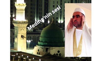 Metin Demirtaş. Adhan Madinah. اذان المدينة المنورة. Medine ezanı. Sheikh Essam Bukhari. عصام بخاري