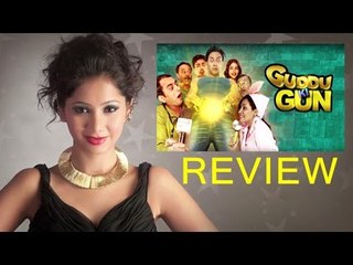 'Guddu Ki Gun' Review By Pankhurie Mulasi | Kunal Khemu, Payel Sarkar, Aparna Sharma