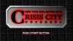 Crisis City New Type Gun Action Duel ＯＰとデモ