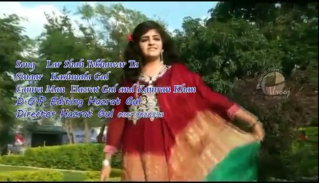 Kashmala Gul new song lar shah pekhawar ta qamis tor mala rorha ...