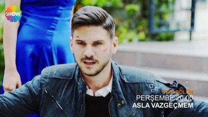 Asla Vazgeçmem 51.Bölüm Fragmanı