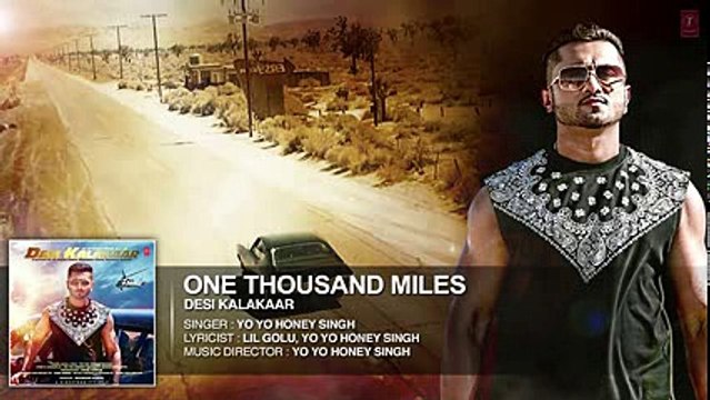 One Thousand Miles Full AUDIO Song - Yo Yo Honey Singh, Desi Kalakaar, Honey Singh New Songs 2014
