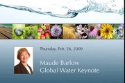 Maude Barlow - Global Water Keynote