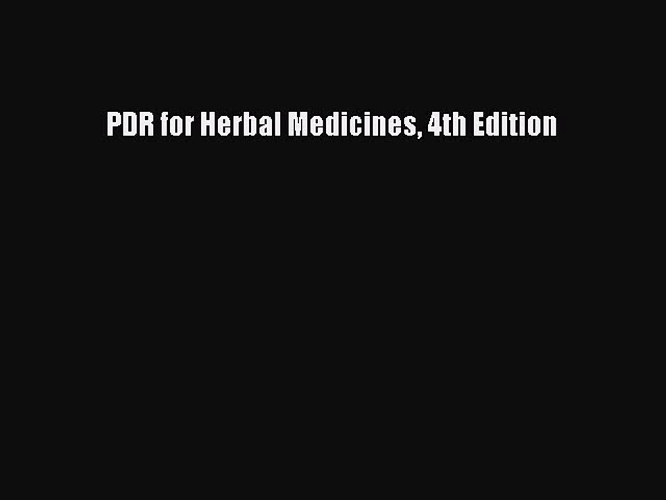Read PDR for Herbal Medicines 4th Edition Ebook Free