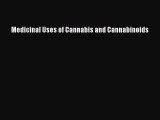 Read Medicinal Uses of Cannabis and Cannabinoids Ebook Free